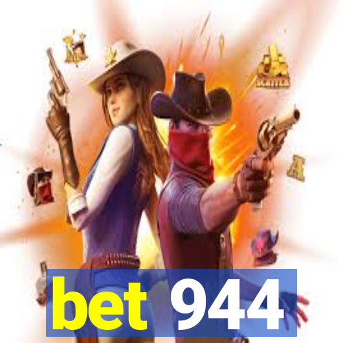 bet 944